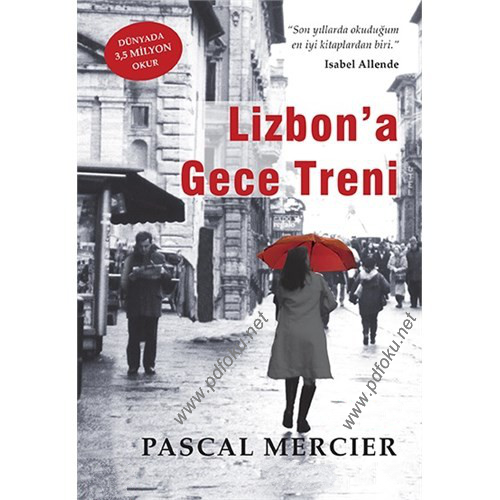 Photo of Lizbona Gece Treni – Pascal Mercier PDF indir