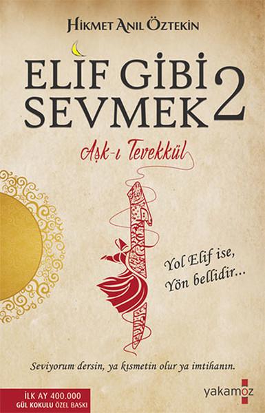 Photo of Elif Gibi Sevmek 2 (Aşk-ı Tevekkül) – Hikmet Anıl Öztekin PDF indir