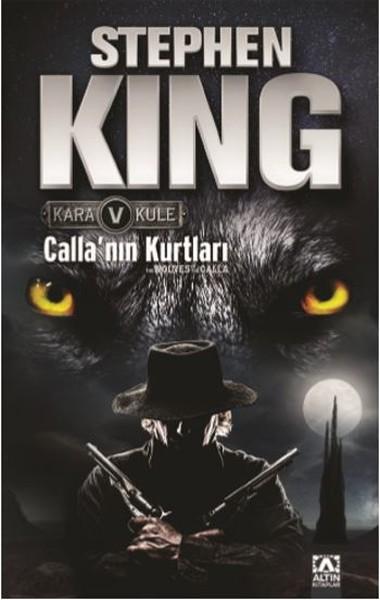 Calla’nın Kurtları (Kara Kule 5) – Stephen King