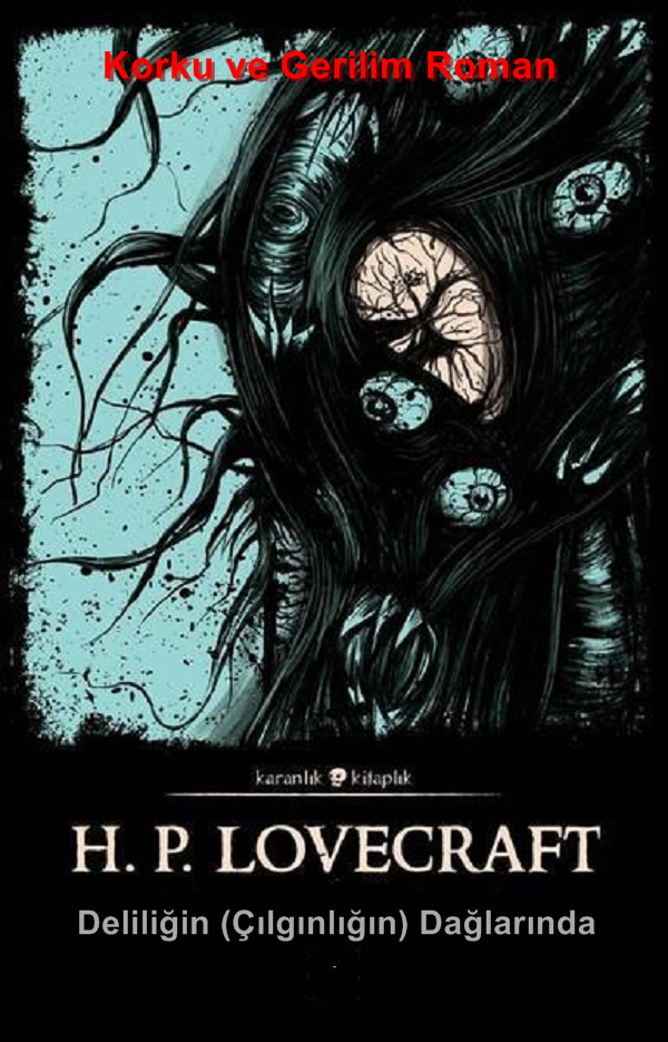 Deliliğin (Çılgınlığın) Dağlarında  – H. P. Lovecraft
