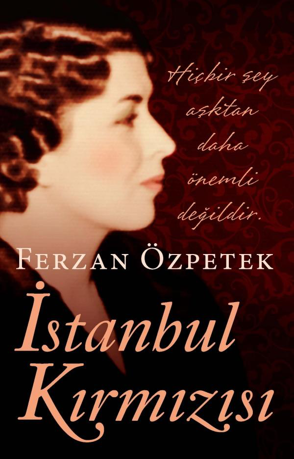 İstanbul Kırmızısı – Ferzan Özpetek