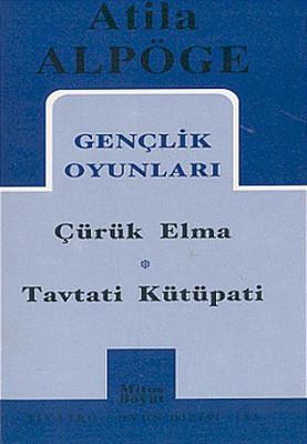 Photo of Gençlik Oyunları (Çürük Elma – Tavtati Kütüpati) – Atila Alpöge PDF indir
