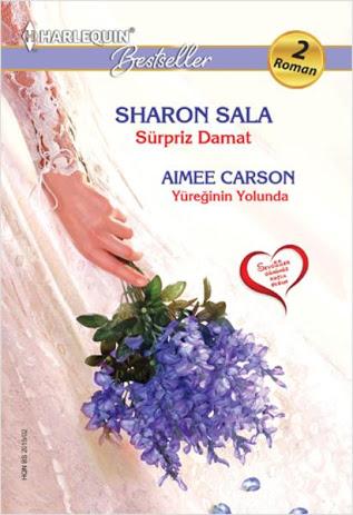 Sürpriz Damat – Yüreğinin Yolunda – Sharon Sala