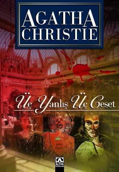 Üç Yanlış Üç Ceset – Agatha Christie