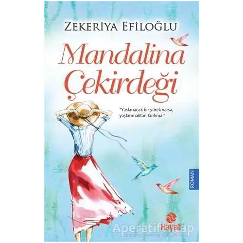 Photo of Mandalina Çekirdeği Zekeriya Efiloğlu Hayat Yayınları Pdf indir
