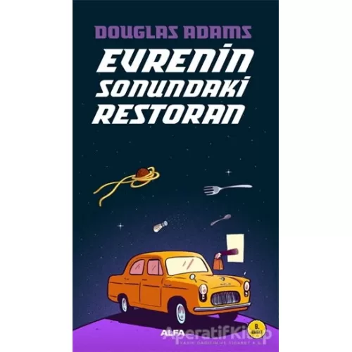 Evrenin Sonundaki Restoran - Douglas Adams - Alfa Yayınları