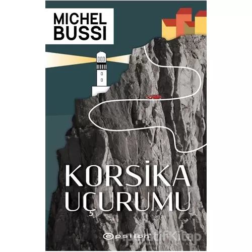 Korsika Uçurumu - Michel Bussi - Epsilon Yayınevi
