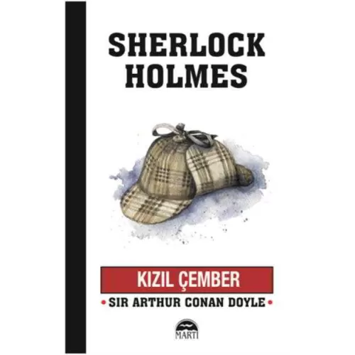 Kızıl Çember - Sherlock Holmes - Sir Arthur Conan Doyle - Martı Yayınları