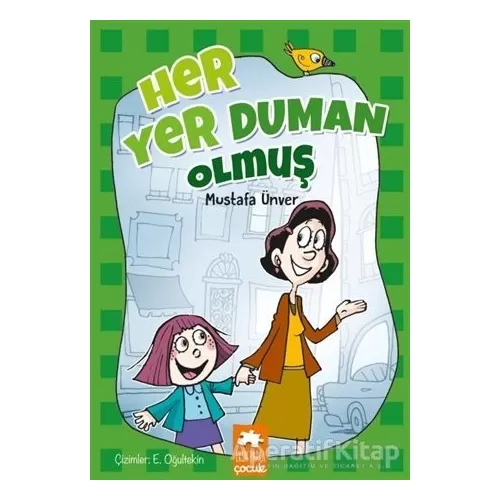 Her Yer Duman Olmuş - Mustafa Ünver - Eksik Parça Yayınları