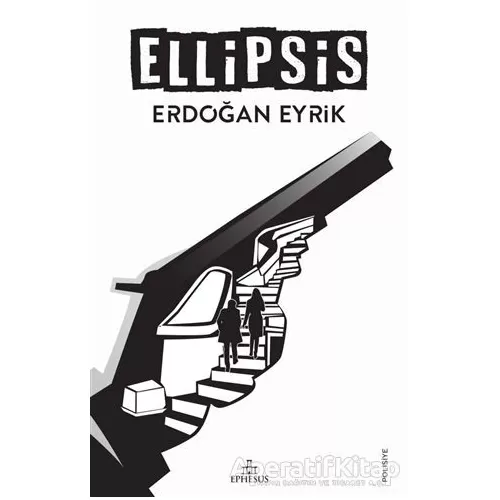 Ellipsis - Erdoğan Eyrik - Ephesus Yayınları