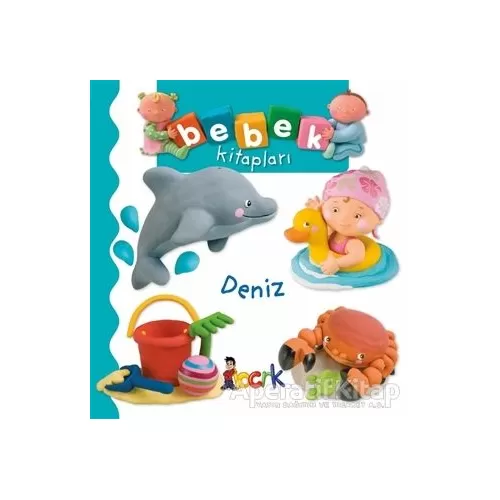 Deniz - Bebek Kitapları - Emilie Beaumont - Bıcırık Yayınları