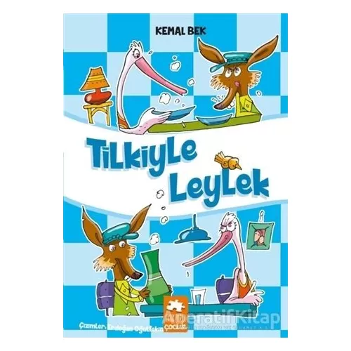 Tilkiyle Leylek - Kemal Bek - Eksik Parça Yayınları