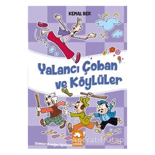 Yalancı Çoban ve Köylüler - Kemal Bek - Eksik Parça Yayınları