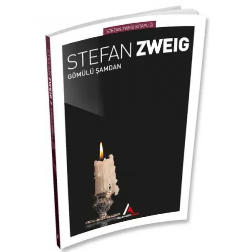Gömülü Şamdan - Stefan Zweig - Aperatif Kitap