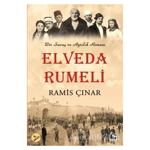 Elveda Rumeli - Ramis Çınar - Çınaraltı Yayınları