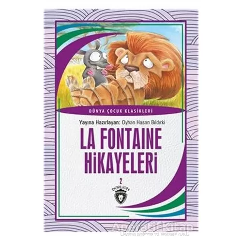 La Fontaine Hikayeleri 2 Dünya Çocuk Klasikleri (7-12 Yaş) - Jean de la Fontaine - Dorlion Yayınevi