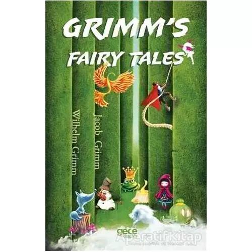 Grimm’s Fairy Tales - Wilhelm Grimm - Gece Kitaplığı
