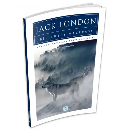 Photo of Bir Kuzey Macerası Jack London Maviçatı (Dünya Klasikleri) Pdf indir
