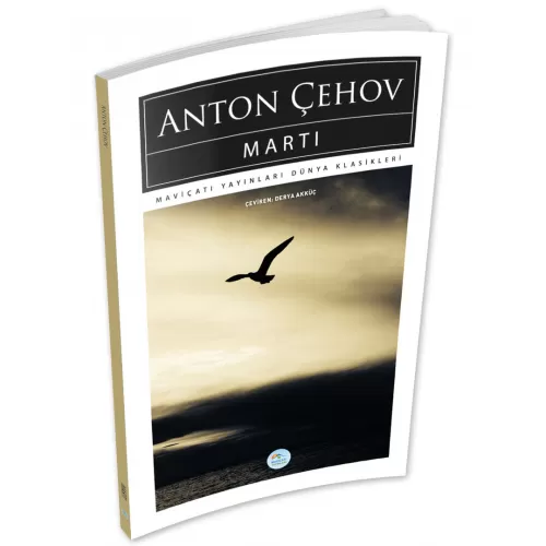 Martı - Anton Çehov - Maviçatı (Dünya Klasikleri)