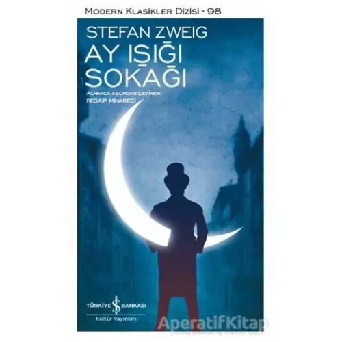 Ay Işığı Sokağı - Stefan Zweig - İş Bankası Kültür Yayınları