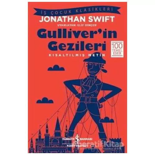 Gulliverin Gezileri - Jonathan Swift - İş Bankası Kültür Yayınları