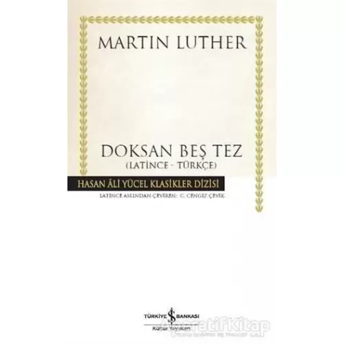 Doksan Beş Tez - Martin Luther - İş Bankası Kültür Yayınları
