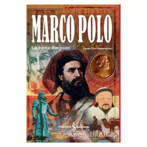 Marco Polo - Laurence Bergreen - İş Bankası Kültür Yayınları