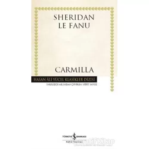 Carmilla - Sheridan Le Fanu - İş Bankası Kültür Yayınları