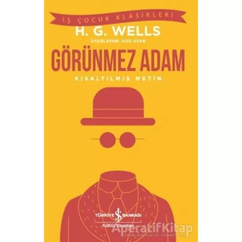 Görünmez Adam - H. G. Wells - İş Bankası Kültür Yayınları