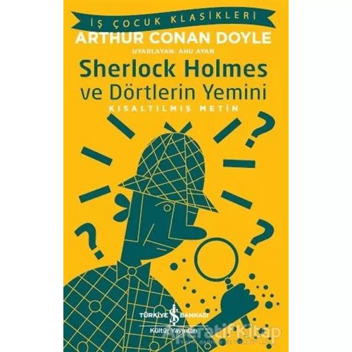 Photo of Sherlock Holmes ve Dörtlerin Yemini (Kısaltılmış Metin) Pdf indir