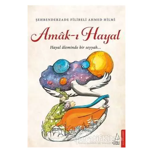 Photo of Amak-ı Hayal Şehbenderzade Filibeli Ahmed Hilmi Pdf indir