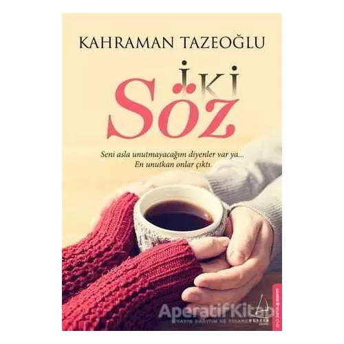 İki Söz - Kahraman Tazeoğlu - Destek Yayınları