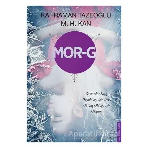 Mor-G - Kahraman Tazeoğlu - Destek Yayınları