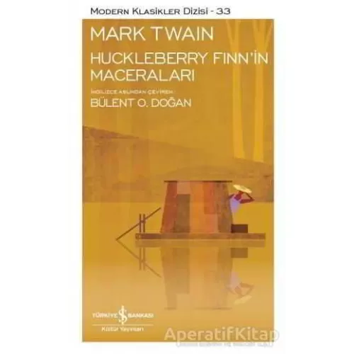 Huckleberry Finnin Maceraları - Mark Twain - İş Bankası Kültür Yayınları