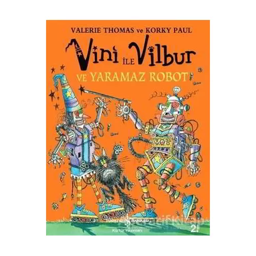 Vini ile Vilbur ve Yaramaz Robot - Valerie Thomas - İş Bankası Kültür Yayınları