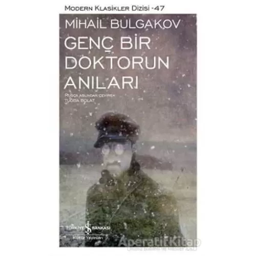 Genç Bir Doktorun Anıları - Mihail Afanasyeviç Bulgakov - İş Bankası Kültür Yayınları