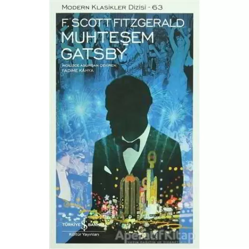 Muhteşem Gatsby - Francis Scott Key Fitzgerald - İş Bankası Kültür Yayınları