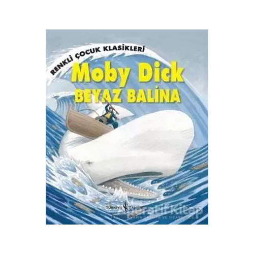 Moby Dick - Beyaz Balina - Sasha Morton - İş Bankası Kültür Yayınları
