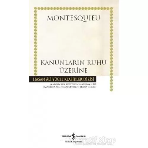 Kanunların Ruhu Üzerine (Ciltsiz) - Montesquieu - İş Bankası Kültür Yayınları