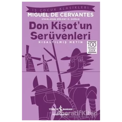 Don Kişot’un Serüvenleri (Kısaltılmış Metin) - Miguel de Cervantes - İş Bankası Kültür Yayınları