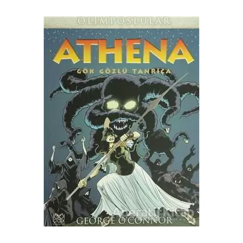 Athena - Olimposlular - George OConnor - 1001 Çiçek Kitaplar
