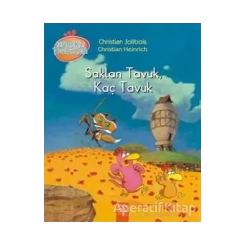Meraklı Tavuklar 5 - Saklan Tavuk, Kaç Tavuk - Christian Jolibois - 1001 Çiçek Kitaplar