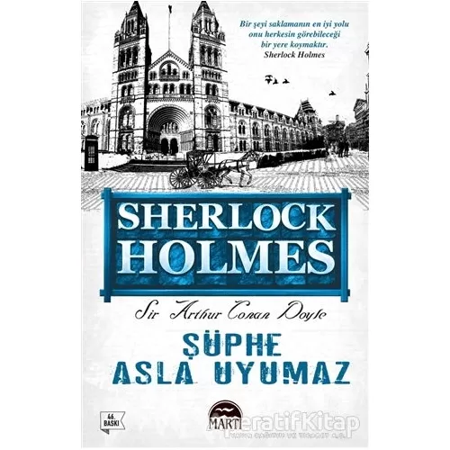 Şüphe Asla Uyumaz - Sherlock Holmes - Sir Arthur Conan Doyle - Martı Yayınları