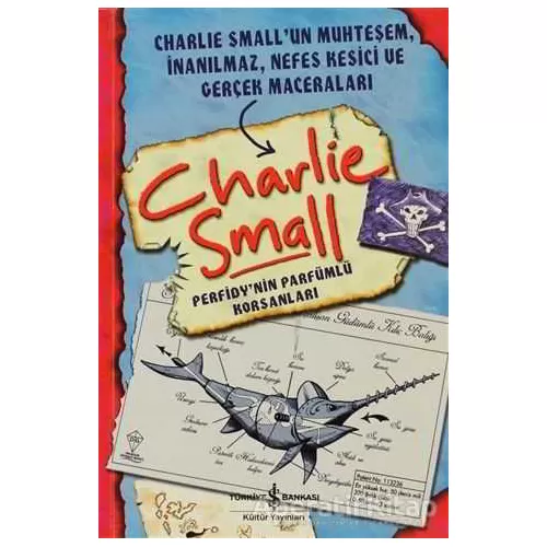 Perfidy’nin Parfümlü Korsanları - Charlie Small - İş Bankası Kültür Yayınları