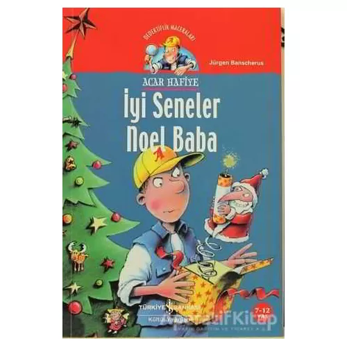 İyi Seneler Noel Baba - Jürgen Banscherus - İş Bankası Kültür Yayınları