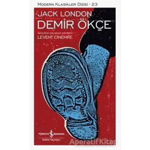 Demir Ökçe Bütün Eserleri - 3 - Jack London - İş Bankası Kültür Yayınları