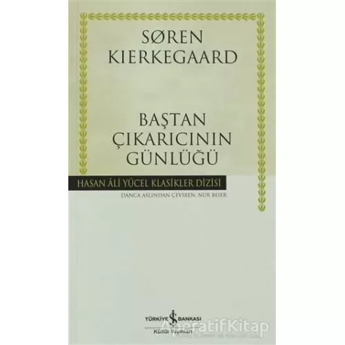 Baştan Çıkarıcının Günlüğü - Soren Kierkegaard - İş Bankası Kültür Yayınları