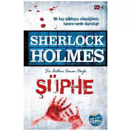 Sherlock Holmes - Şüphe - Sir Arthur Conan Doyle - Tutku Yayınevi