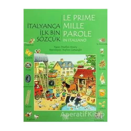 Photo of İtalyanca İlk Bin Sözcük Le Prime Mille Parole in Italiano Heather Amery 1001 Çiçek Kitaplar Pdf indir
