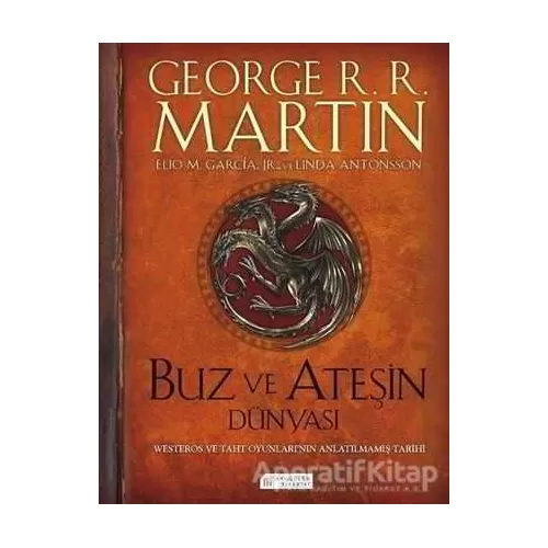 Buz ve Ateşin Dünyası - George R. R. Martin - Akıl Çelen Kitaplar